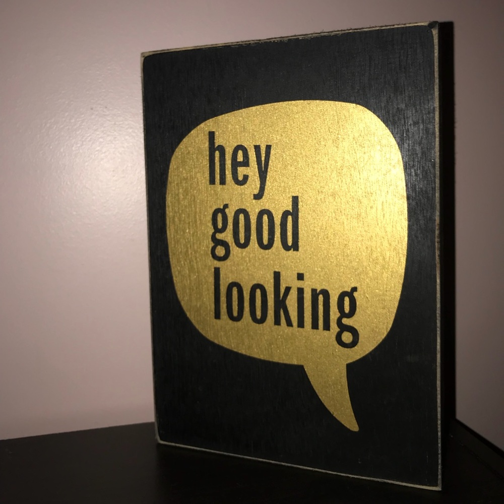 Decor design “Hey Good Looking”